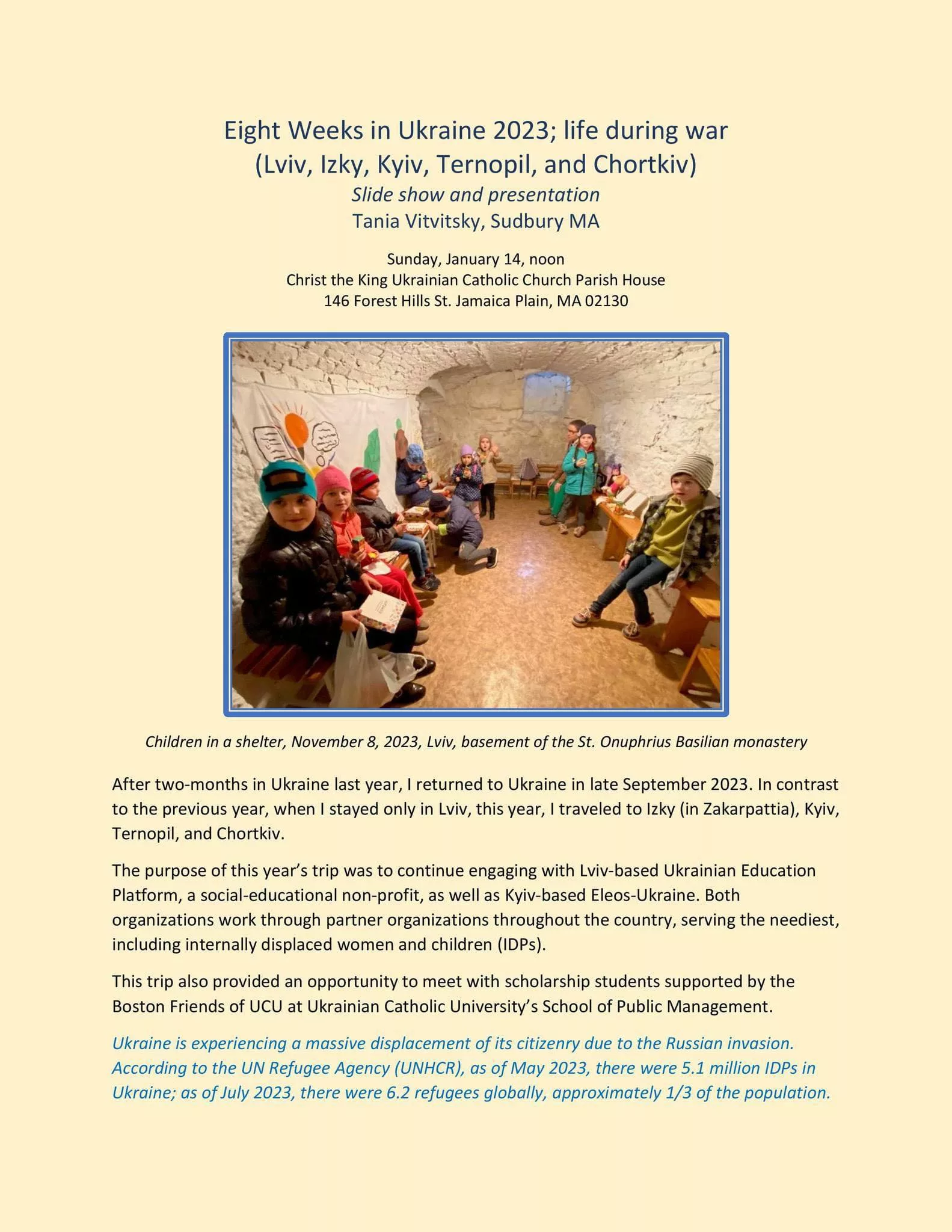Tania Vitvitsky: Eight Weeks in Ukraine 2023; life during war (Lviv, Izky, Kyiv, Ternopil, and Chortkiv) Slide show and presentation.
