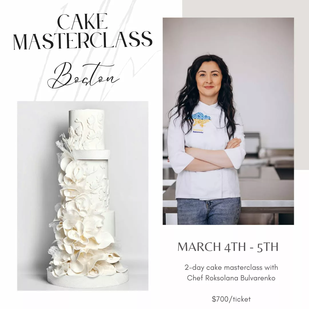 Cake Masterclass with chef Roksolana Bulvarenko